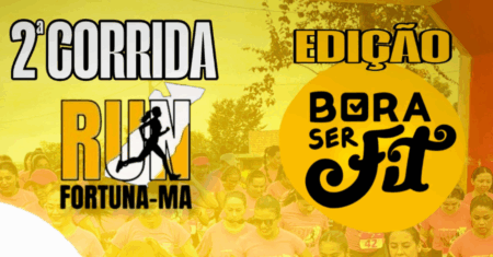 2ª CORRIDA FORTUNA RUN – EDIÇÃO BORA SER FIT